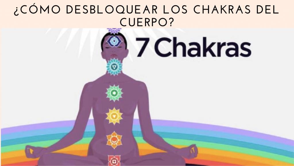 ¿Cómo activar los chakras rápidamente?¿Cómo saber si están bloqueados los chakras?¿Cómo se curan los chakras?¿Cómo limpiar y alinear los chakras?